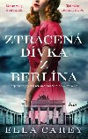 Ztracen dvka z Berlna - Ella Careyov