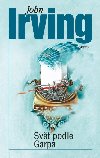 Svt podle Garpa - John Irving