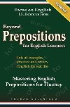 Beyond Prepositions for ESL Learners - Mastering English Prepositions for Fluency - Celentano Thomas