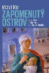 Zapomenut ostrov - Zpad, Rusko, stedn Evropa a otzka na identity - Michal Tra