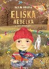 Elika rebelka - Pavlna Jurkov