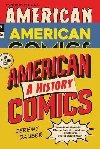 American Comics : A History - Dauber Jeremy