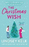 The Christmas Wish - Kelk Lindsey, Kelk Lindsey