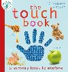 The Touch Book : a sensory book to explore - Edwards Nicola, Edwards Nicola