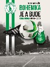 Bohemka je a bude - Kniha druh (1974-2022) - Miloslav Jenk