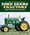 The Complete Book of Classic John Deere Tractors : The First 100 Years - Macmillan Don