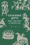 Seversk mty: Sgy, bohovia a hrdinovia (slovensky) - Larrington Carolyne