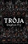 Trja - Stephen Fry