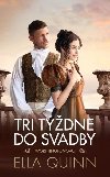 Tri tdne do svadby (slovensky) - Quinnov Ella