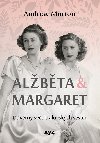 Albta & Margaret: dvrn svt krlovskch sester - Andrew Morton, Kateina Ivkov