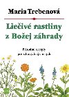 Lieiv rastliny z Boej zhrady (slovensky) - Treben Maria