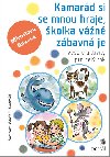 Kamard si se mnou hraje, kolka vn zbavn je - Vesel aktivity pro cel rok - Miroslava Baxov