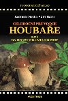Celoron prvodce houbae - Recept - Jaro, Lto, Podzim, Zima - Ji Baier, Radomr Socha