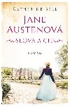 Jane Austenov: Slova a cit - Catherine Bell