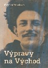 Vpravy na Vchod - Fitzroy Maclean