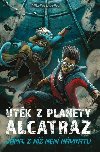 tk z planety Alcatraz: Jma, z n nen nvratu + Zajatci Jedovho moe - Michael Dahl