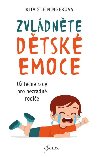 Zvldnte dtsk emoce - Uiten rady pro bezradn rodie - Rita Steiningerov
