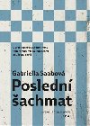 Posledn achmat - Gabriella Saabov