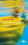 Ve, co jsme si nikdy neekli - Celeste Ng