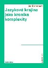 Jazykov krajina jako kronika komplexity - Etnografick pohled na superdiverzifikovanou spolenost - Blommaert Jan