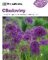 Cibuloviny - Praktick rdce pro svten zahradnky i zkuen pstitele - Stephanie Mahonov