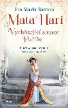 Mata Hari Vychzejc slunce Pae - Eva-Maria Bastov