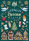 A German Christmas : Festive Tales From Berlin to Bavaria - Mann Thomas