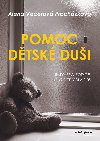 Pomoc dtsk dui - Rady pro rodie, kdy dt vol SOS - Alena Veeov-Prochzkov