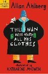 The Man Who Wore All His Clothes - Ahlberg Allan