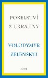 Poselstv z Ukrajiny - Volodymyr Zelenskyj