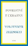 Poselstv z Ukrajiny - Volodymyr Zelenskyj