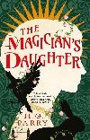 The Magicians Daughter - Parry H. G.