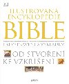 Ilustrovan encyklopedie Bible - Od stvoen ke vzken - Dorling Kindersley