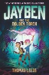 Jayben and the Golden Torch: Book 1 - Leeds Thomas