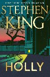 Holly: The chilling new masterwork from the No. 1 Sunday Times bestseller - Stephen King