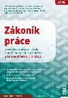Zkonk prce, provdc nazen vldy a dal souvisejc pedpisy s komentem k 1. 1. 2023 - Pavla Hloukov, Michael Konar, Dana Roukov