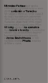 Pikola. Bsn a kresby z tureckho vzen - Miroslav Farkas