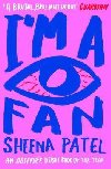 Im a Fan - Patel Sheena