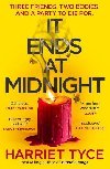 It Ends At Midnight: The addictive new thriller from the bestselling author of Blood Orange - Tyce Harriet