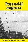 Potencil migrace - Hranice, karantny a osudy mezivlench uprchlk - Foletti Ivan, Palladino Adrien