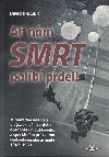 A nm smrt polb prdel! Mimodn udlosti u vsadkovho vojska a jednotek hloubkovho a specilnho przkumu eskoslovensk armdy 1947-1989 - David Jirsek