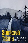 Smrkov tiina - Kristna Sldekov