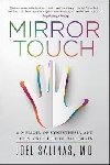 Mirror Touch: Notes from a Doctor Who Can Feel Your Pain - Salinas Joel