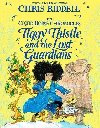 Tiggy Thistle and the Lost Guardians - Riddell Chris