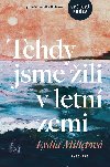 Tehdy jsme ili v letn zemi - Aneka Dudkov, Lydia Milletov