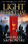 Light Perpetual: Book Three - Sapkowski Andrzej