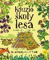 Kouzlo koly lesa - Dan Westall; Naomi Walmsleyov