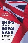Ships of the Royal Navy: The Complete Record of all Fighting Ships of the Royal Navy from the 15th Century to the Present - Warlow Ben