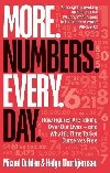 More. Numbers. Every. Day.: How Figures Are Taking Over Our Lives - And Why Its Time to Set Ourselves Free - Dahle Micael