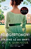 Bridgertonovi: astn a do smrti - Quinnov Julia
